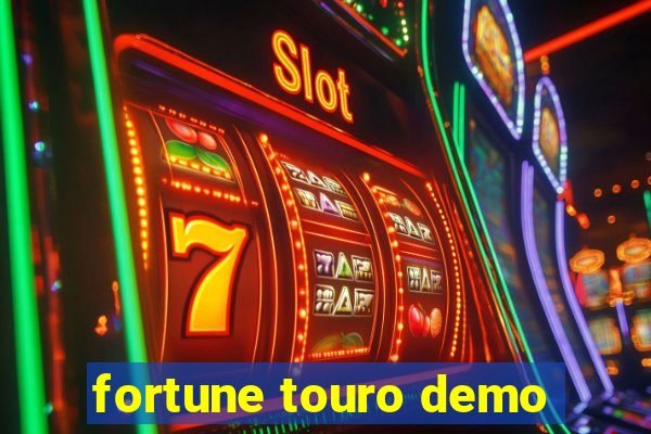 fortune touro demo